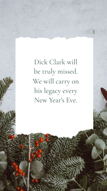Free Dick Clark will be truly missed. We will carry on his legacy every New Year's Eve. Template to Edit Online