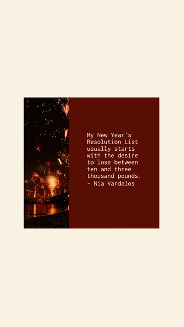 Free My New Year's Resolution List usually starts with the desire to lose between ten and three thousand pounds. Template to Edit Online