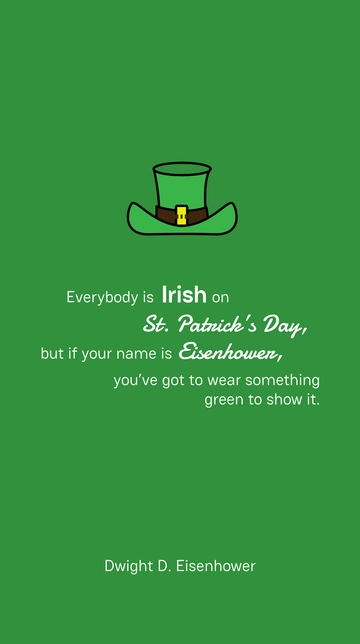 Eisenhower's Green St. Patrick's Day Tradition Quote