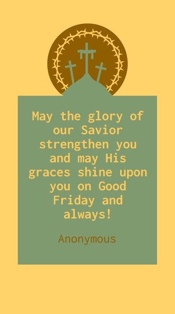 Free Good Friday Blessings: Savior's Glory and Grace Quote Template to Edit Online