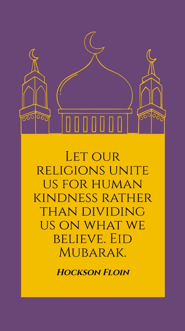 Free Hockson Floin - Unite Religions for Kindness, Not Division. Eid Mubarak Quote Template to Edit Online Free Hockson Floin - Unite Religions for Kindness, Not Division. Eid Mubarak Quote Template to Edit Online