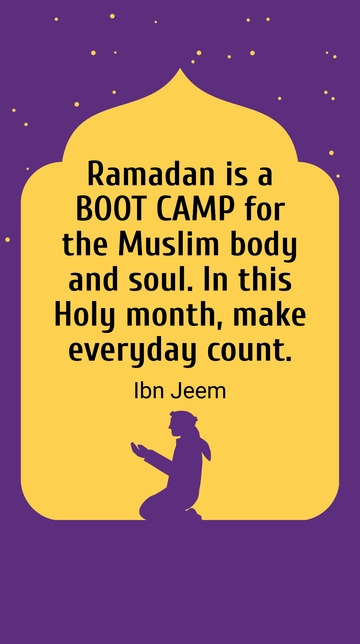 Free Ramadan: A Boot Camp for Body and Soul Quote Template to Edit Online Free Ramadan: A Boot Camp for Body and Soul Quote Template to Edit Online