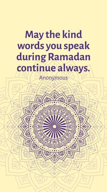 Free Kind Words Spoken During Ramadan Should Continue Always Quote Template to Edit Online Free Kind Words Spoken During Ramadan Should Continue Always Quote Template to Edit Online