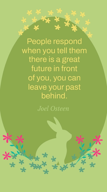 Free Great Future Ahead: Leave Your Past Behind - Joel Osteen Quote Template to Edit Online