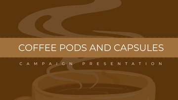 Free Coffee Pods & Capsules Campaign Presentation Template to Edit Online