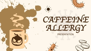 Free Caffeine Allergy Presentation Template to Edit Online