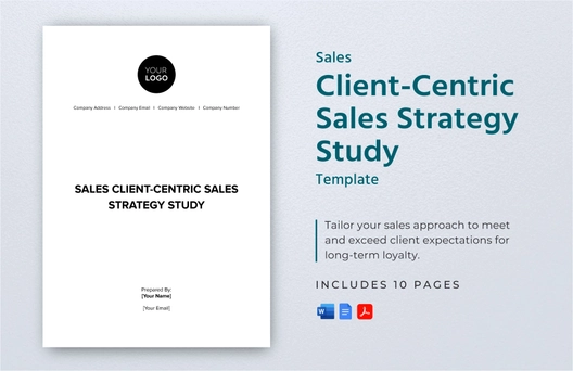 Sales Client-Centric Sales Strategy Study Template Sales Client-Centric Sales Strategy Study Template
