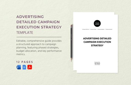 Advertising Detailed Campaign Execution Strategy Template