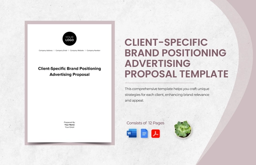 Client-Specific Brand Positioning Advertising Proposal Template
