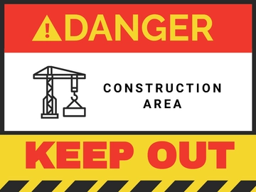 Free Danger Construction Area Keep Out Sign Template to Edit Online