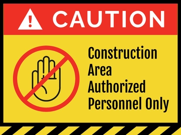 Free Caution - Construction Area Authorized Personnel Only Sign Template to Edit Online