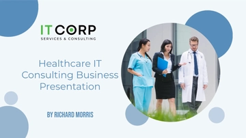 Free Healthcare IT Consulting Business Presentation Template to Edit Online