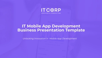 Free IT Mobile App Development Business Presentation Template to Edit Online