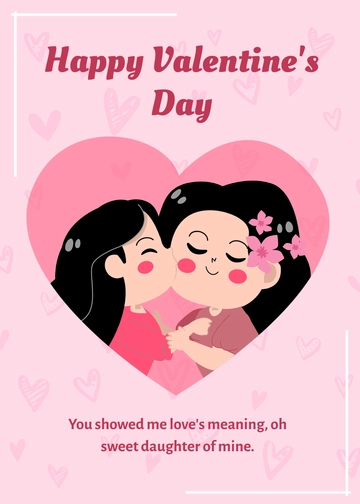 Free Cute Happy Valentine's Day for Daughter Template to Edit Online