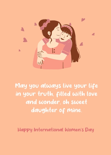 Free Happy International Women's Day Message to Daughter Template to Edit Online