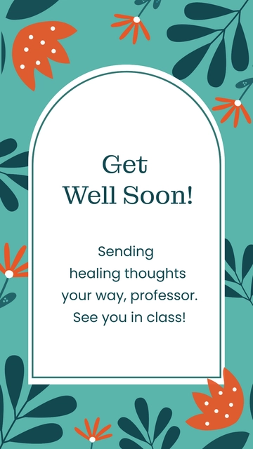 Free Get Well Soon Message For Professor Template to Edit Online