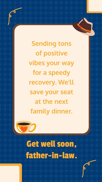 Free Get Well Soon Message For Father In Law Template to Edit Online