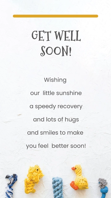 Free Get Well Soon Message For Toddler Template to Edit Online