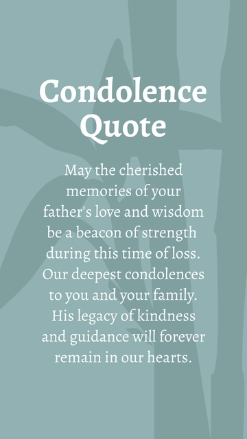 Free Condolence Loss Of Your Father Quote Template to Edit Online