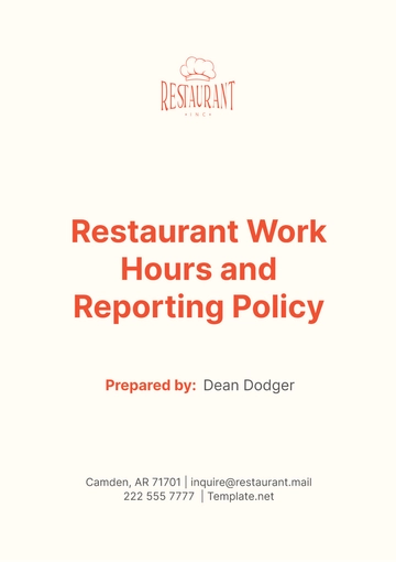 Free Restaurant Work Hours and Reporting Policy Template to Edit Online