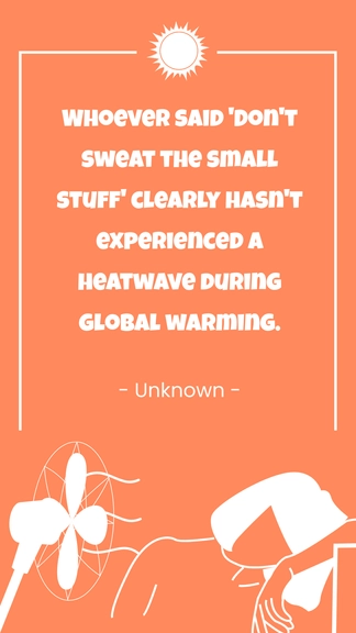 Free Global Warming Funny Quote Template to Edit Online