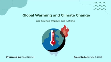 Free Global Warming and Climate Change Presentation Template to Edit Online