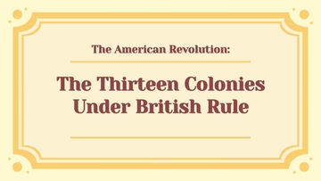 Free The American Revolution: The Thirteen Colonies Under British Rule to Edit Online