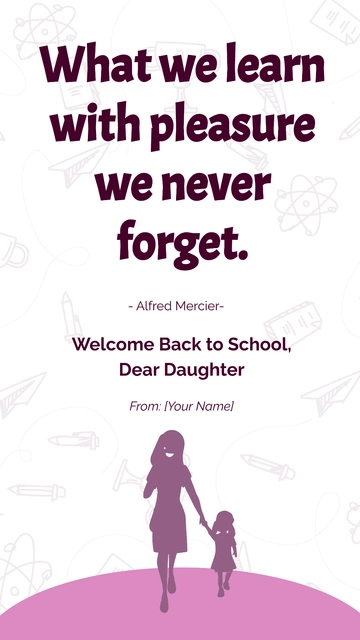 Free Back to School Quote For My Daughter Template to Edit Online