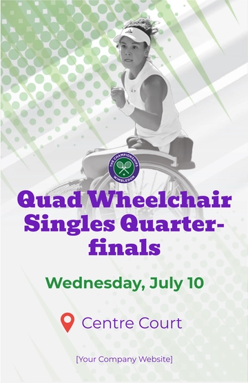 Free Wimbledon Quad Wheelchair Singles Quarter-finals Template to Edit Online
