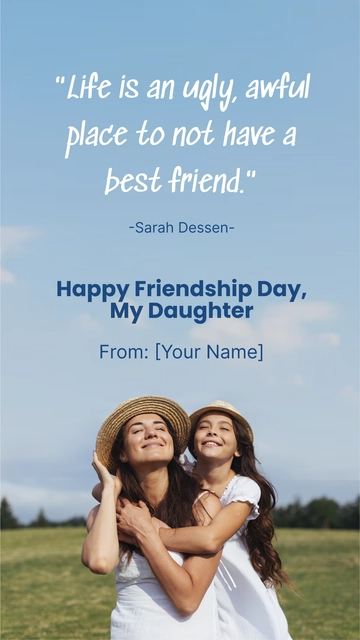 Free Friendship Day Quote for Daughter Template to Edit Online
