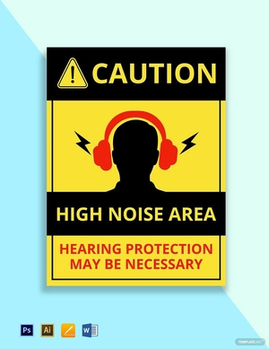 Caution - High Noise Area Hearing Protection May Be Necessary Sign Template