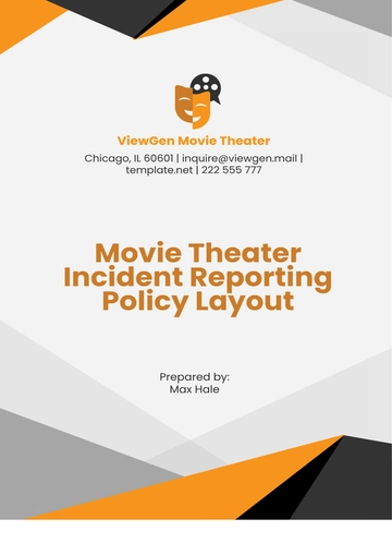 Free Movie Theater Incident Reporting Policy Layout Template to Edit Online