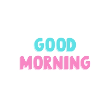 Free Cute Good Morning to Edit Online