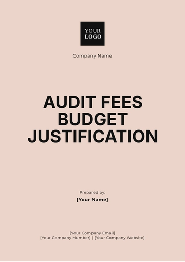 Free Audit Fees Budget Justification Template to Edit Online