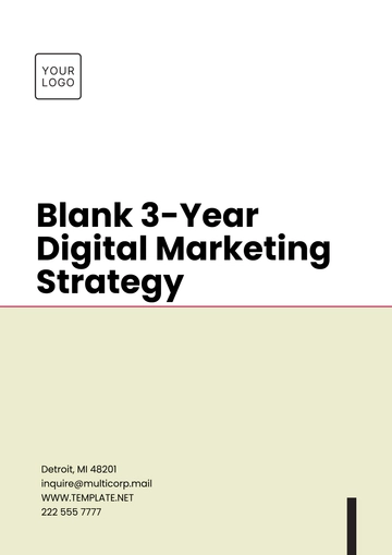 Free Blank 3-Year Digital Marketing Strategy Template to Edit Online Free Blank 3-Year Digital Marketing Strategy Template to Edit Online