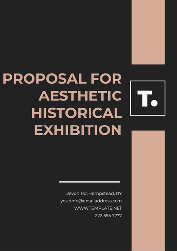 Free Proposal for Aesthetic Historical Exhibition Template to Edit Online