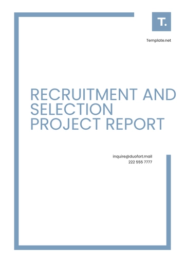 Free Recruitment and Selection Project Report Template to Edit Online