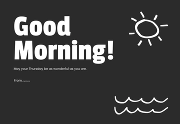 Free Black and White Good Morning Thursday Template to Edit Online