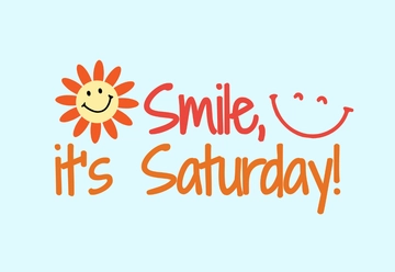 Free Smile It's Saturday Template to Edit Online