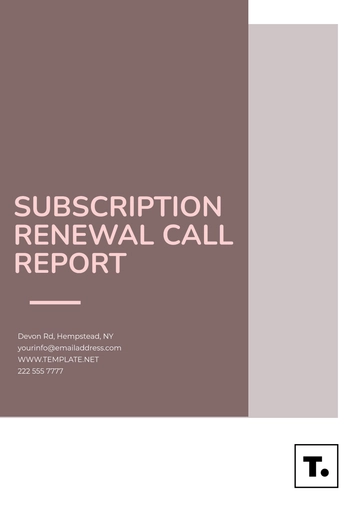 Free Subscription Renewal Call Report Template to Edit Online