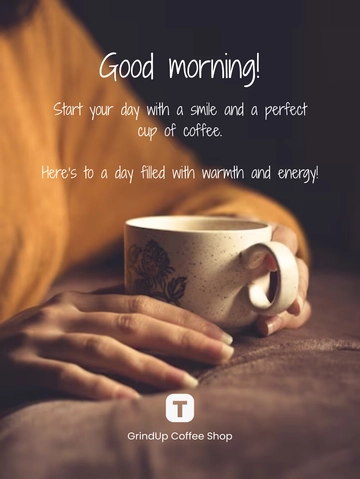 Free Good Morning Coffee Template to Edit Online