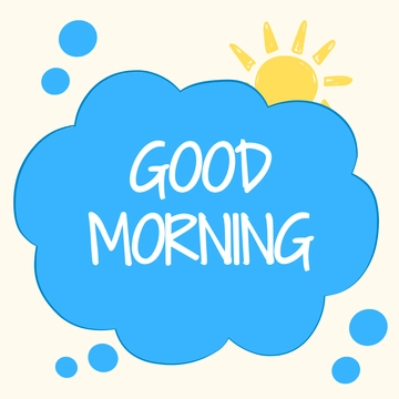 Free Good Morning Text Template to Edit Online