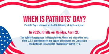 Free When is Patriots' Day? Template to Edit Online