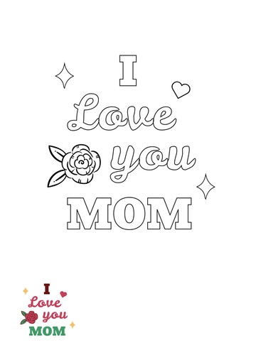 Free I love You Mom Mother's Day Coloring Page Template to Edit Online