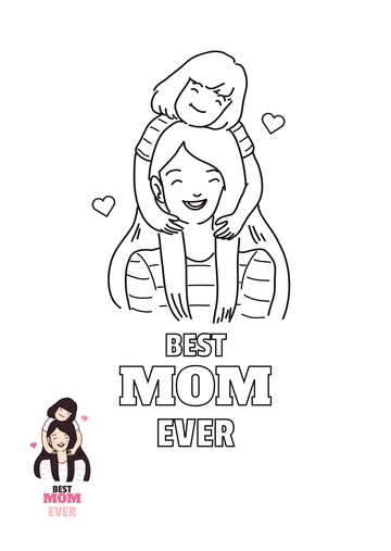 Free Best Mom Ever Mother's Day Coloring Page Template to Edit Online