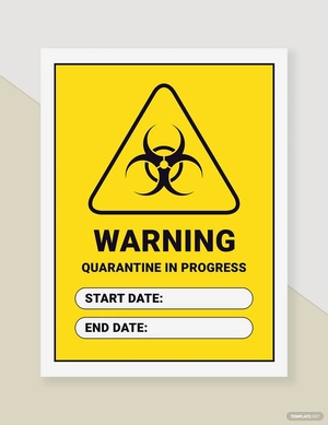 Warning - Quarantine in Progress Sign Template