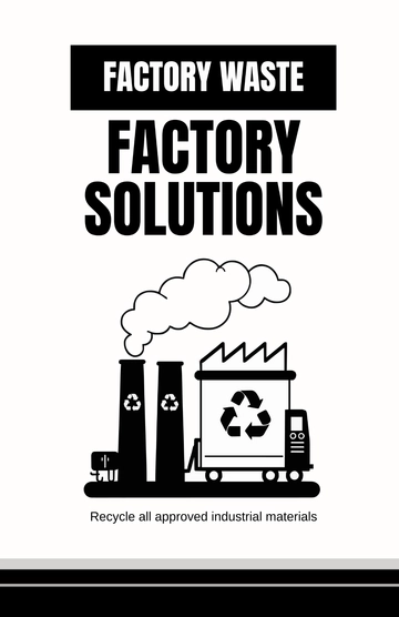 Free White and Black Factory Recycle Poster Template to Edit Online Free White and Black Factory Recycle Poster Template to Edit Online