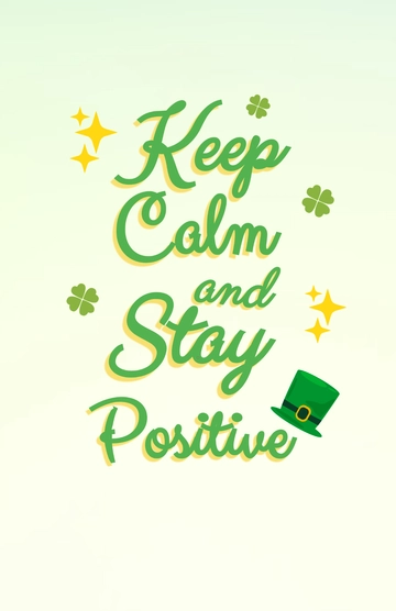 Free Keep Calm and Stay Positive Poster Template to Edit Online