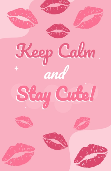 Free Aesthetic Keep Calm and Stay Cute Poster Template to Edit Online