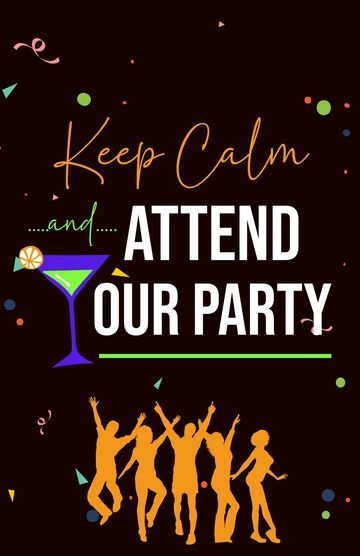 Free Keep Calm and Attend Our Party Poster Template to Edit Online